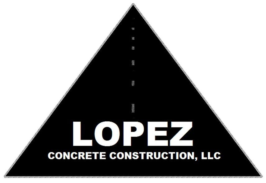 Lopez Concrete Construction, LLC – CONCRETE CONSTRUCTION AND EXCAVATION